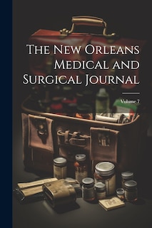 Front cover_The New Orleans Medical and Surgical Journal; Volume 7