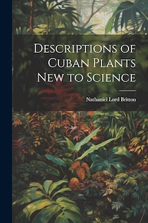 Front cover_Descriptions of Cuban Plants new to Science