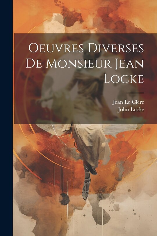 Couverture_Oeuvres diverses de Monsieur Jean Locke