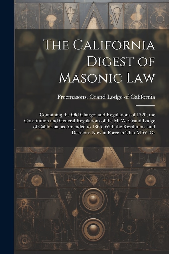 Front cover_The California Digest of Masonic Law