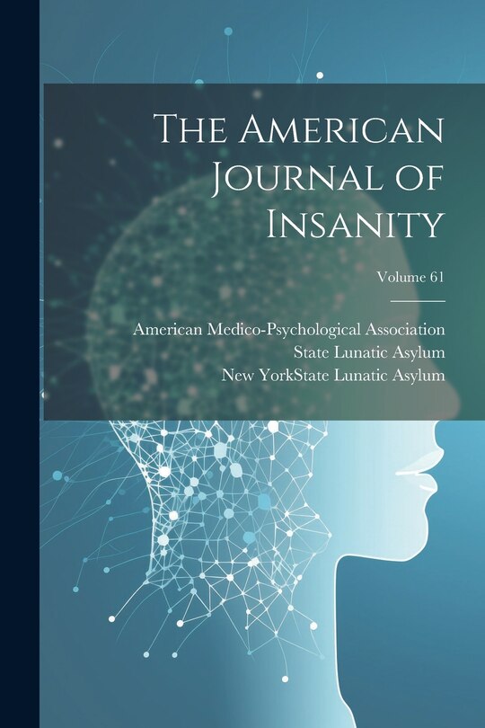 Front cover_The American Journal of Insanity; Volume 61