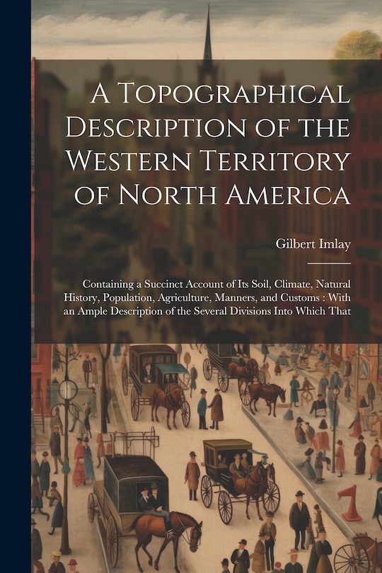 Front cover_A Topographical Description of the Western Territory of North America