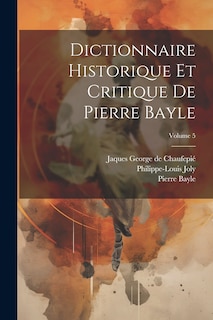 Front cover_Dictionnaire historique et critique de Pierre Bayle; Volume 5