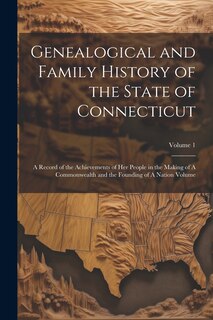 Front cover_Genealogical and Family History of the State of Connecticut