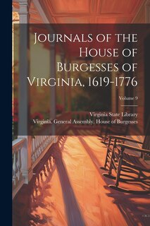Couverture_Journals of the House of Burgesses of Virginia, 1619-1776; Volume 9
