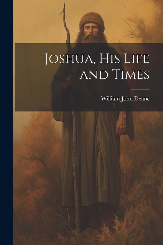 Front cover_Joshua, his Life and Times