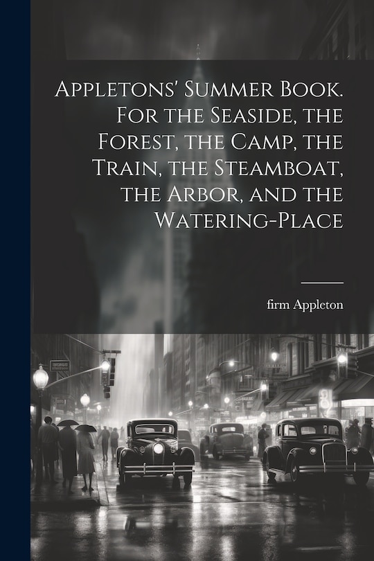 Couverture_Appletons' Summer Book. For the Seaside, the Forest, the Camp, the Train, the Steamboat, the Arbor, and the Watering-place