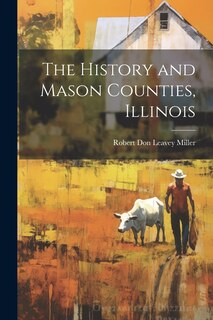 The History and Mason Counties, Illinois