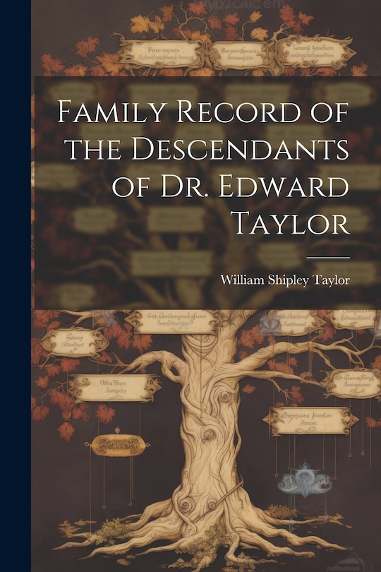 Couverture_Family Record of the Descendants of Dr. Edward Taylor