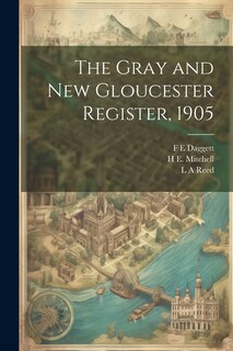 Front cover_The Gray and New Gloucester Register, 1905