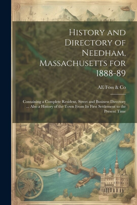 Couverture_History and Directory of Needham, Massachusetts for 1888-89