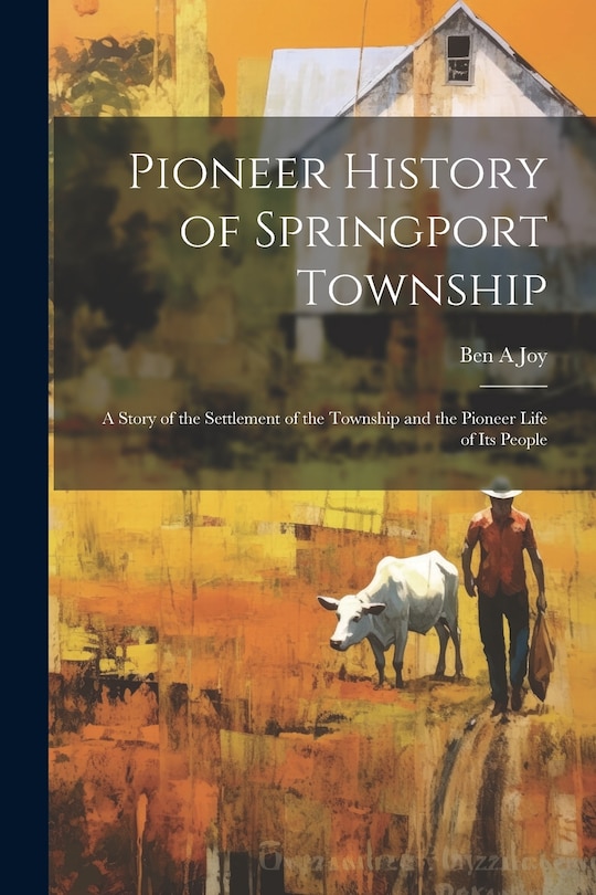 Couverture_Pioneer History of Springport Township