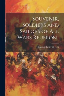 Front cover_Souvenir, Soldiers and Sailors of all Wars Reunion..