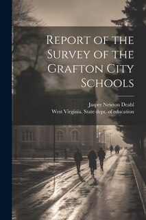 Front cover_Report of the Survey of the Grafton City Schools