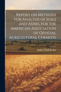 Front cover_Report on Methods for Analysis of Soils and Ashes, for the American Association of Official Agricultural Chemists