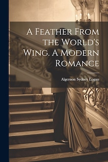 Couverture_A Feather From the World's Wing. A Modern Romance