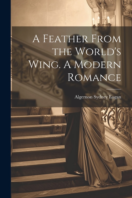 Couverture_A Feather From the World's Wing. A Modern Romance