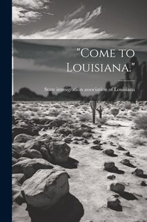 Front cover_Come to Louisiana.