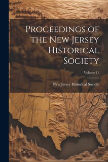 Front cover_Proceedings of the New Jersey Historical Society; Volume 11