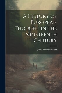 Couverture_A History of European Thought in the Nineteenth Century