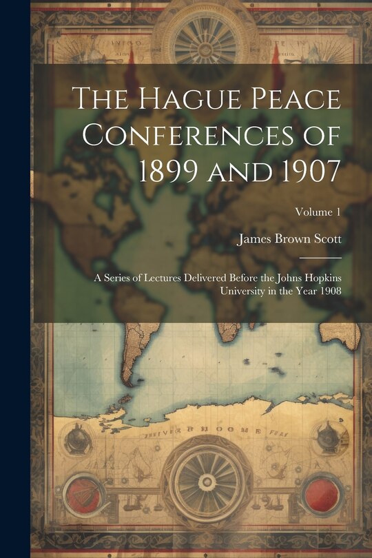 Front cover_The Hague Peace Conferences of 1899 and 1907