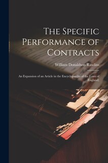 Front cover_The Specific Performance of Contracts; an Expansion of an Article in the Encyclopaedia of the Laws of England;