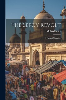 Front cover_The Sepoy Revolt