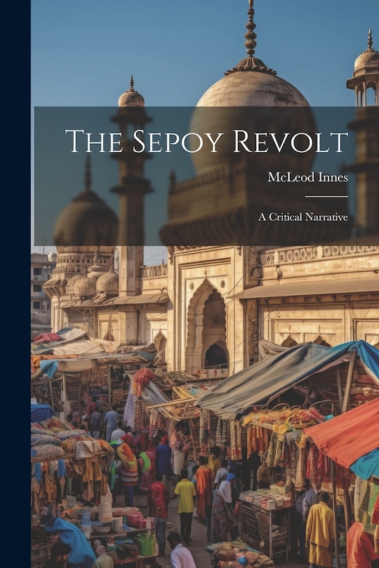 Front cover_The Sepoy Revolt