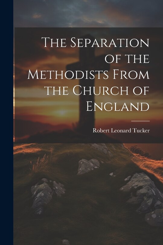 Couverture_The Separation of the Methodists From the Church of England