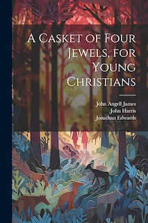 Couverture_A Casket of Four Jewels, for Young Christians
