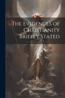 Front cover_The Evidences of Christianity Briefly Stated