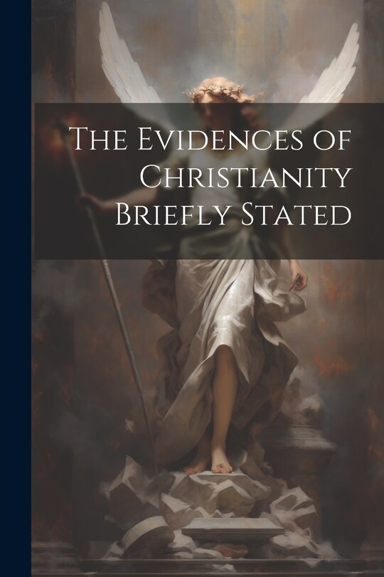 Front cover_The Evidences of Christianity Briefly Stated