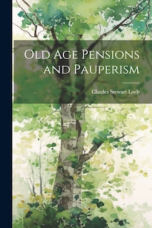 Front cover_Old Age Pensions and Pauperism