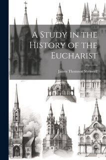 Couverture_A Study in the History of the Eucharist
