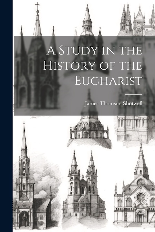 Couverture_A Study in the History of the Eucharist