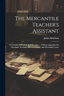 Front cover_The Mercantile Teacher's Assistant