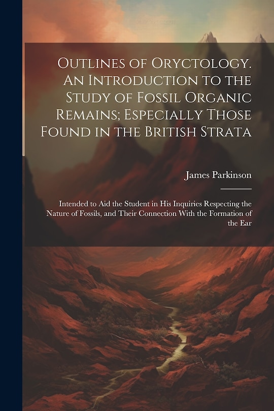 Front cover_Outlines of Oryctology. An Introduction to the Study of Fossil Organic Remains; Especially Those Found in the British Strata