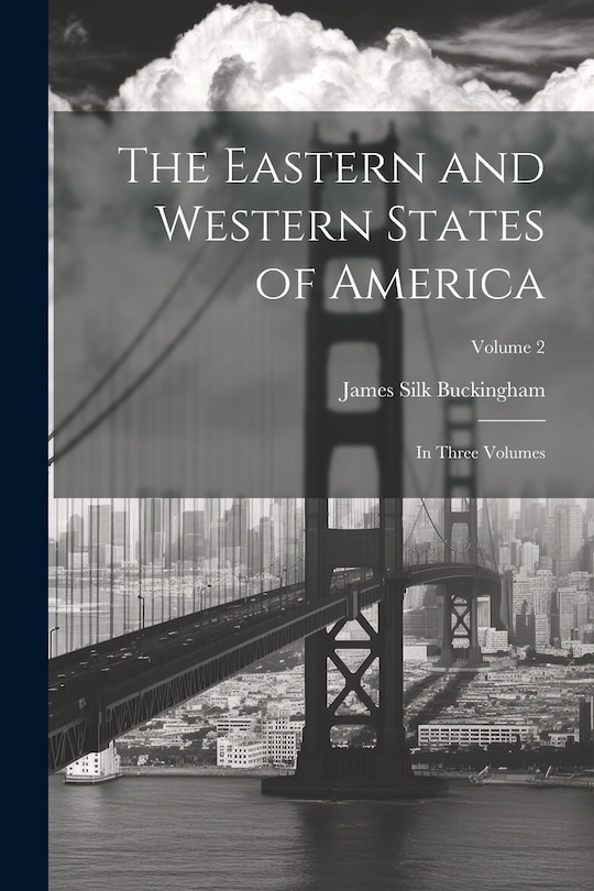 Couverture_The Eastern and Western States of America