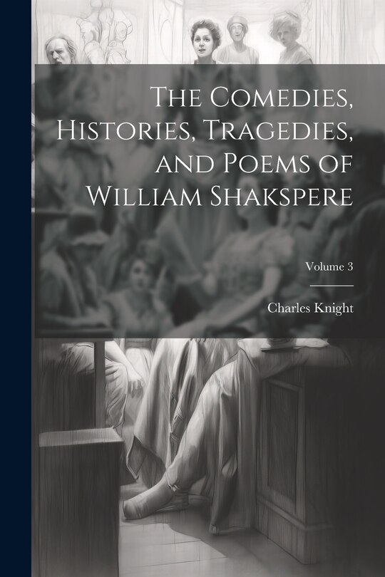 Front cover_The Comedies, Histories, Tragedies, and Poems of William Shakspere; Volume 3