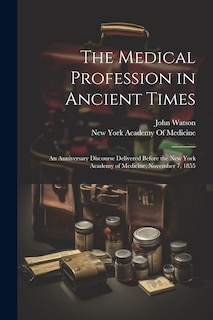 Couverture_The Medical Profession in Ancient Times