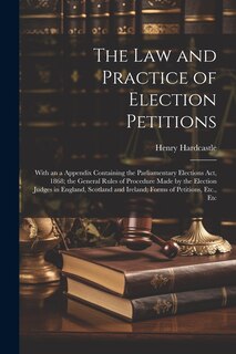 Front cover_The Law and Practice of Election Petitions