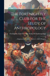 Front cover_The Fortnightly Club for the Study of Anthropology