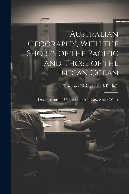 Front cover_Australian Geography, With the Shores of the Pacific and Those of the Indian Ocean
