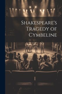 Couverture_Shakespeare's Tragedy of Cymbeline