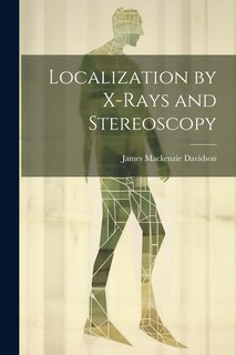 Front cover_Localization by X-Rays and Stereoscopy