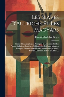 Couverture_Les Slaves D'Autriche Et Les Magyars