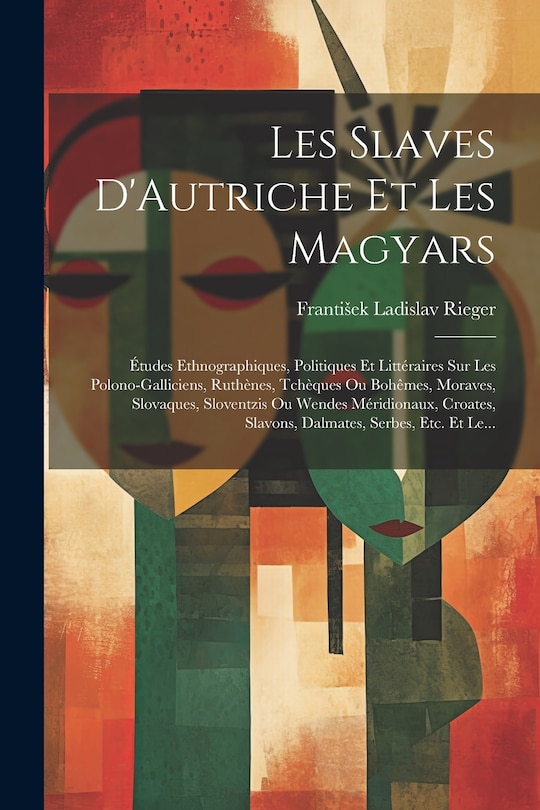 Couverture_Les Slaves D'Autriche Et Les Magyars