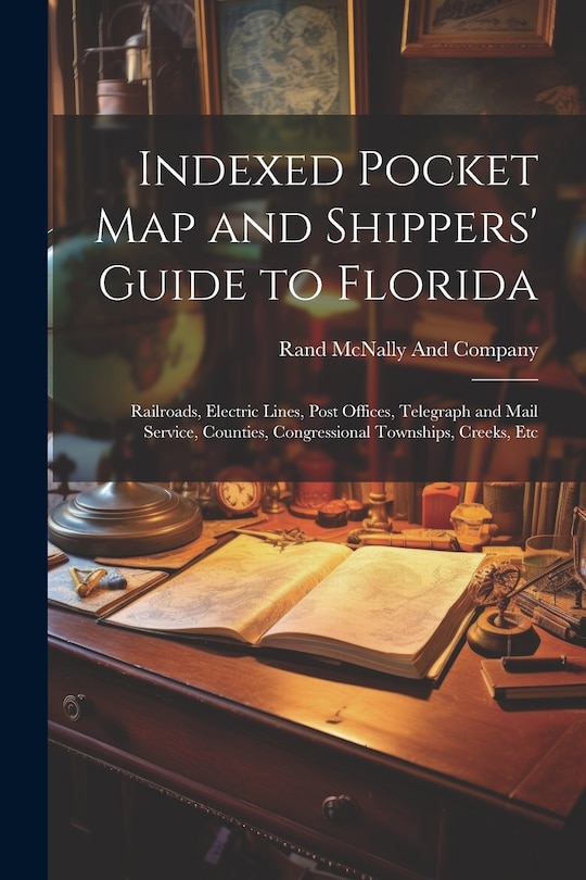 Couverture_Indexed Pocket Map and Shippers' Guide to Florida