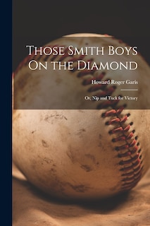 Couverture_Those Smith Boys On the Diamond