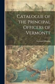 Front cover_Catalogue of the Principal Officers of Vermontt